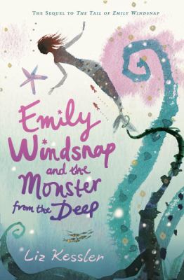 Emily Windsnap and the monster from the deep : Emily Windsnap bk. 2