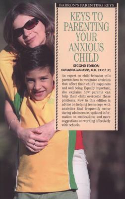 Keys to parenting your anxious child