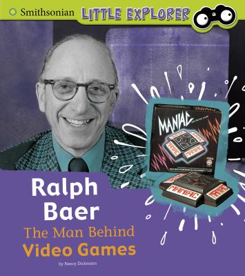 Ralph Baer : the man behind video games