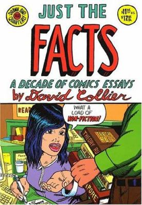 Just the facts : a decade of comic essays