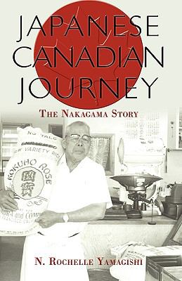 Japanese Canadian journey : the Nakagama story