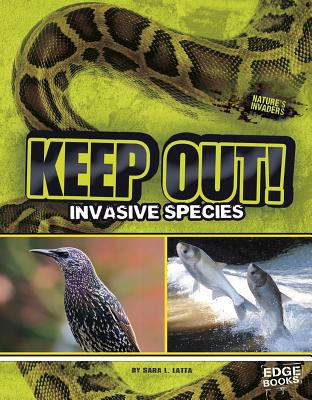 Keep out! : invasive species