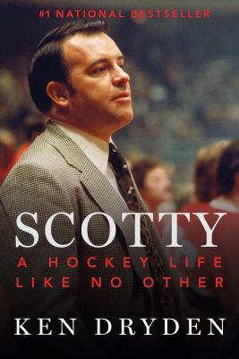 Scotty : a hockey life like no other