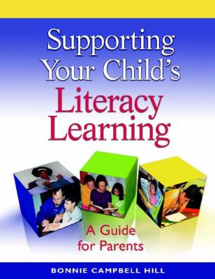 Supporting your child's literacy learning : a guide for parents