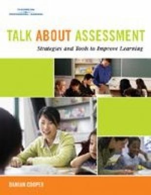 Talk about assessment : strategies and tools to improve learning