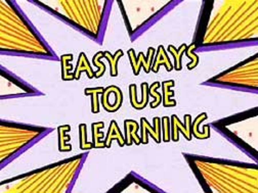 Easy ways to use e-learning