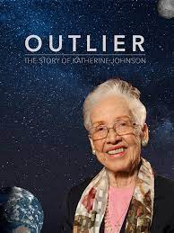 Outlier : The Story of Katherine Johnson