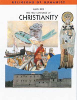 The first centuries of Christianity
