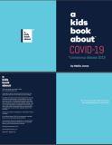 A kid’s book about Covid-19 : * coronavirus disease 2019