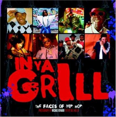 In ya grill : the faces of hip-hop