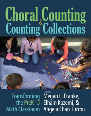 Choral counting and counting collections : transforming the preK-5 math classroom