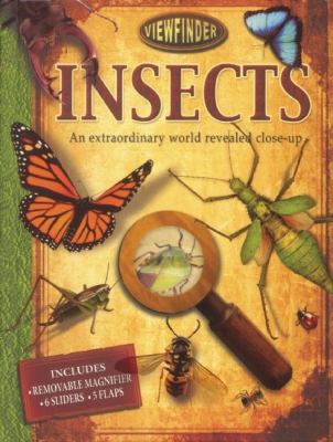 Insects : an extraordinary world revealed close-up