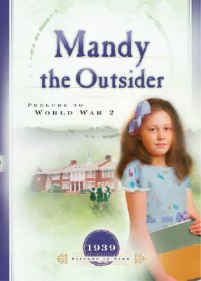 Mandy the outsider : prelude to World War 2