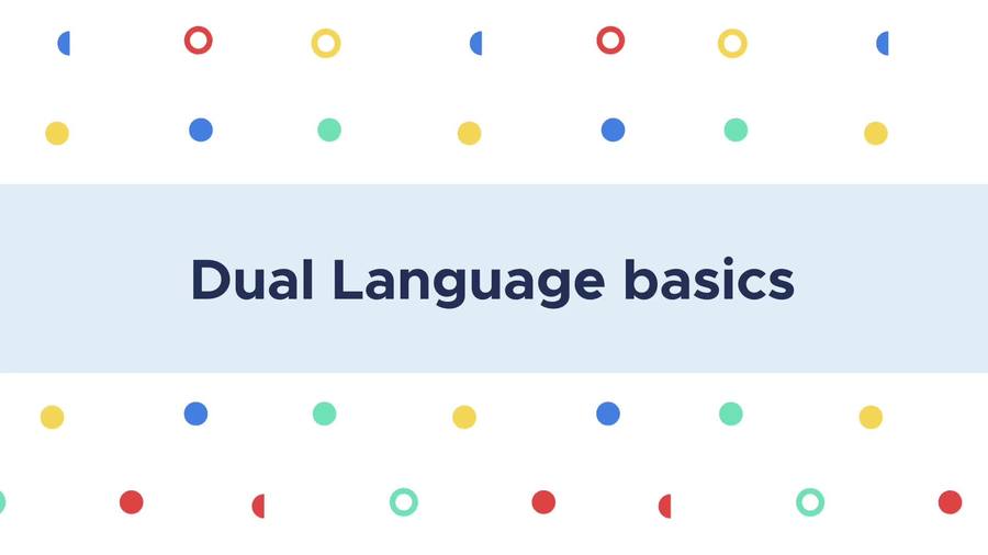 Working Dual Language (DL)  when you're not