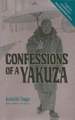 Confessions of a Yakuza : a life in Japan's underworld