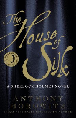 The house of silk : a Sherlock Holmes novel