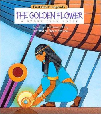 The golden flower : a story from Egypt