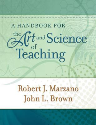 A handbook for the art and science of teaching