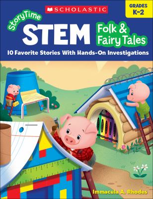 Storytime STEM : folk & fairy tales