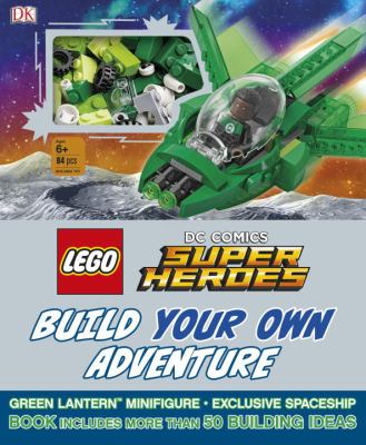 LEGO DC Comics super heroes : build your own adventure