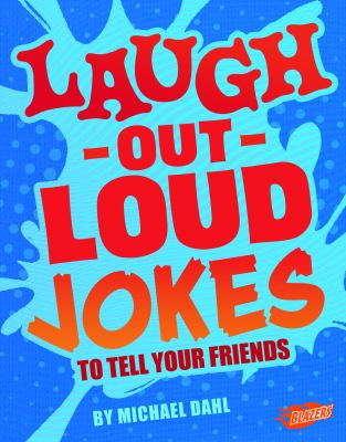 Laugh-out-loud jokes to tell your friends
