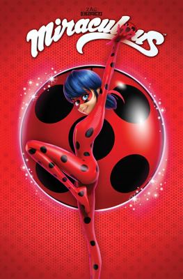 Miraculous : tales of Ladybug & Cat Noir. 2, Spots on! /