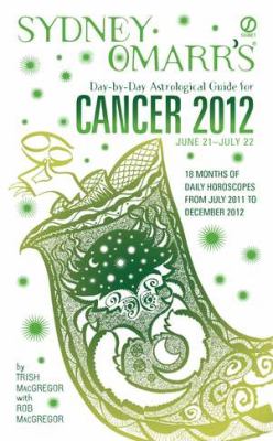 Sydney Omarr's day-by-day astrological guide for Cancer, June 21-July 22, 2012