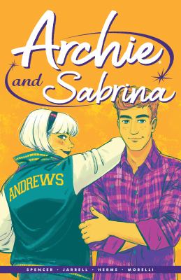 Archie by Nick Spencer. 2, Archie & Sabrina /