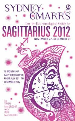 Sydney Omarr's day-by-day astrological guide for Sagittarius, November 22-December 21, 2012