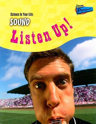 Sound : listen up!