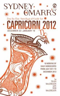 Sydney Omarr's day-by-day astrological guide for Capricorn, December 22-January 19, 2012