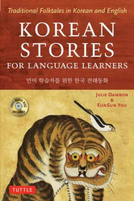Korean stories for language learners : [traditional folktales in Korean and English]