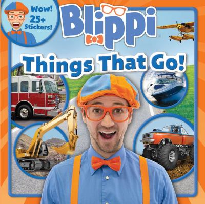 Blippi : things that go!