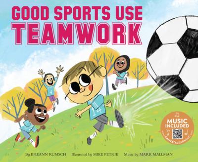 Good sports use teamwork