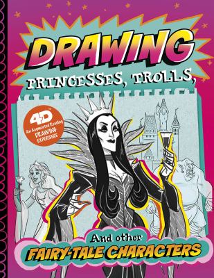 Drawing princesses, trolls, and other fairy-tale characters : 4D an augmented reading drawing experience