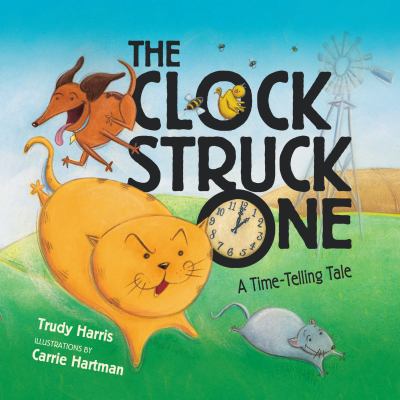The clock struck one : a time-telling tale