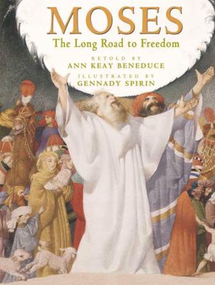 Moses : the long road to freedom