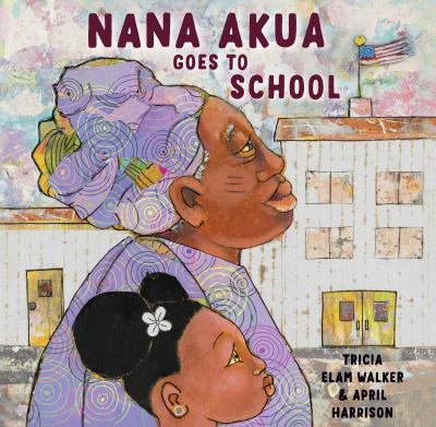 Nana Akua goes to school