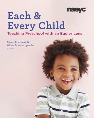 Each and every child : teaching preschool with an equity lens