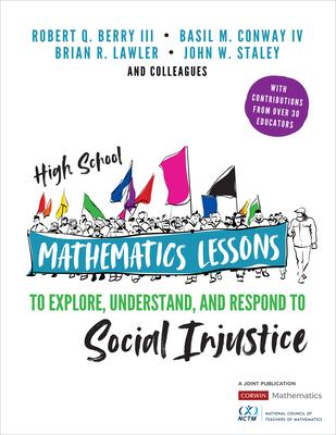 High school mathematics lessons to explore, understand, and respond to social injustice