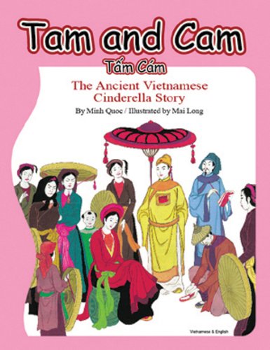Tam and Cam =: Tãám Cám : the ancient Vietnamese Cinderella story