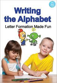 Writing the Alphabet : Letter Formation Made Fun