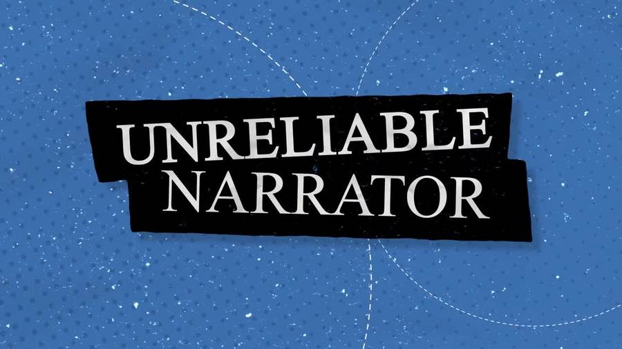 Unreliable Narrators