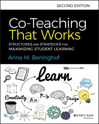 Co-teaching that works : structures and strategies for maximizing student learning