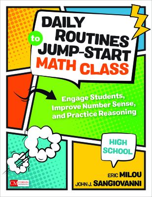 Daily routines to jump-start math class, high school : engage students, improve number sense, and practice reasoning