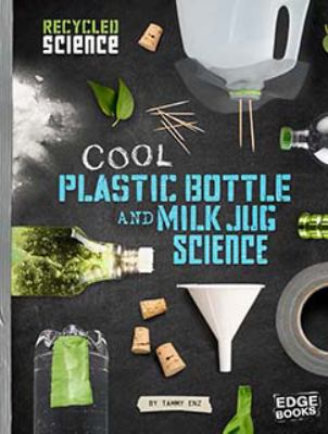 Cool plastic bottle and milk jug science