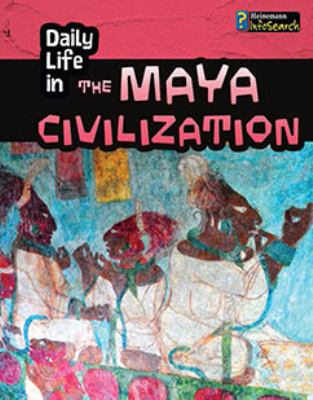 Daily life in the Maya civilization