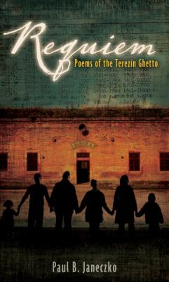 Requiem : poems of the Terezín ghetto