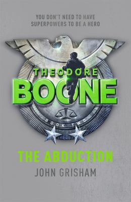 Theodore Boone : the abduction