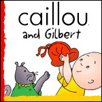 Caillou & Gilbert